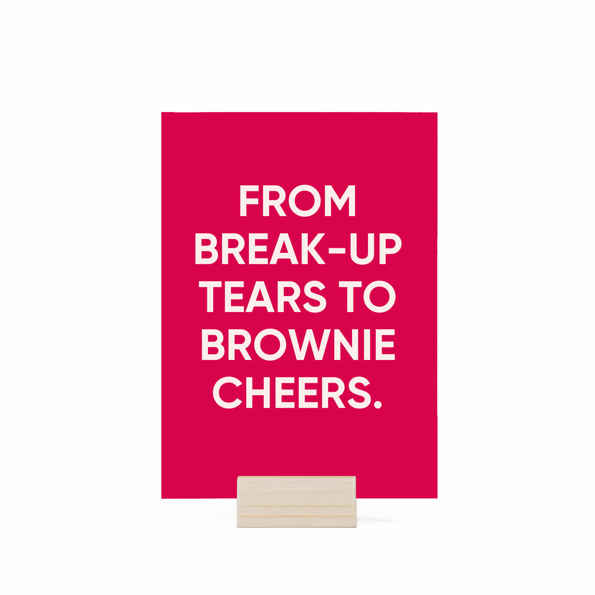 from break-up tears to brownie cheers kaartje met houder op witte achtergrond