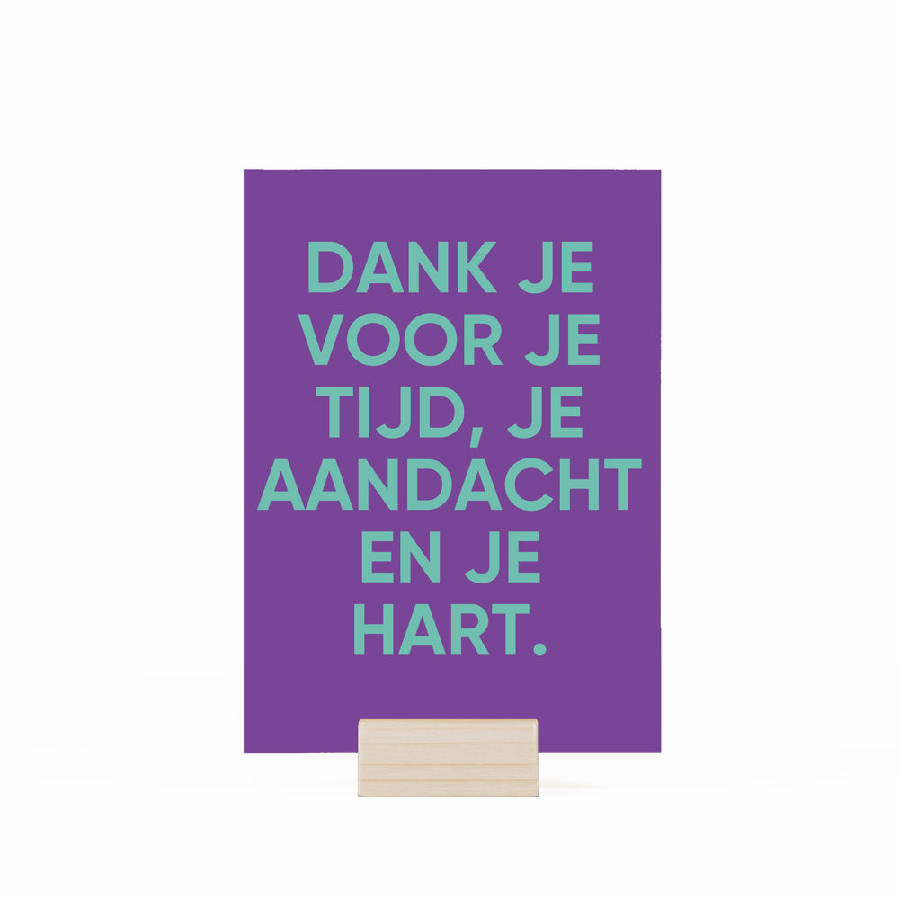 Dank je voor je tijd, je aandacht en je hart.