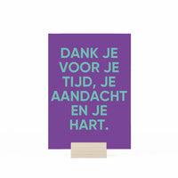 Dank je voor je tijd, je aandacht en je hart.