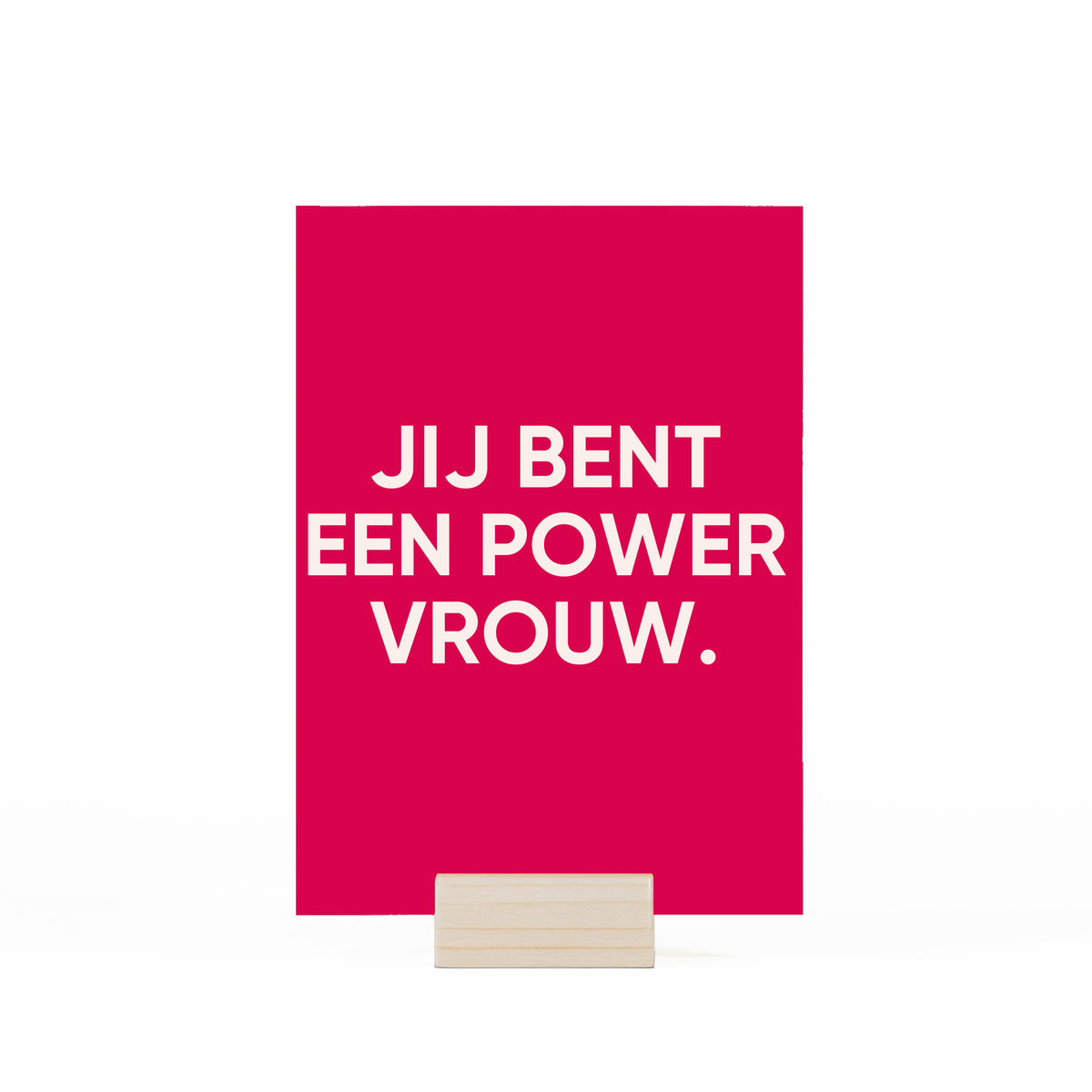 kaartje 'jij bent een powervrouw' op witte achtergrond