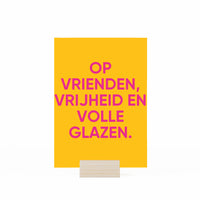 Op vriendschap, vrijheid en volle glazen