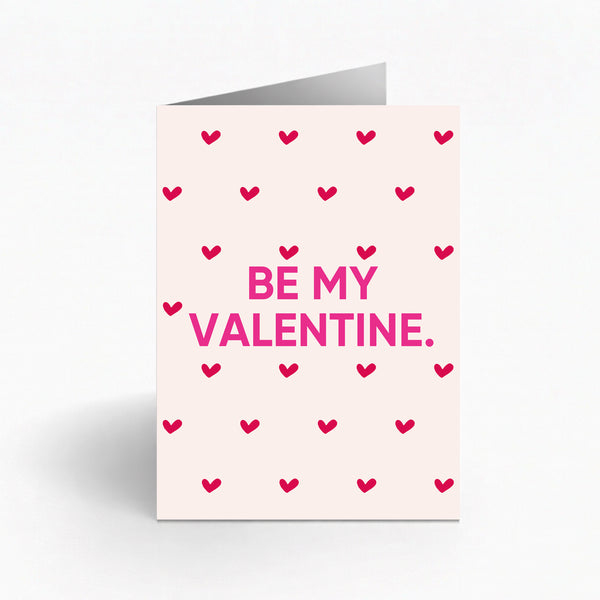BE MY VALENTINE.