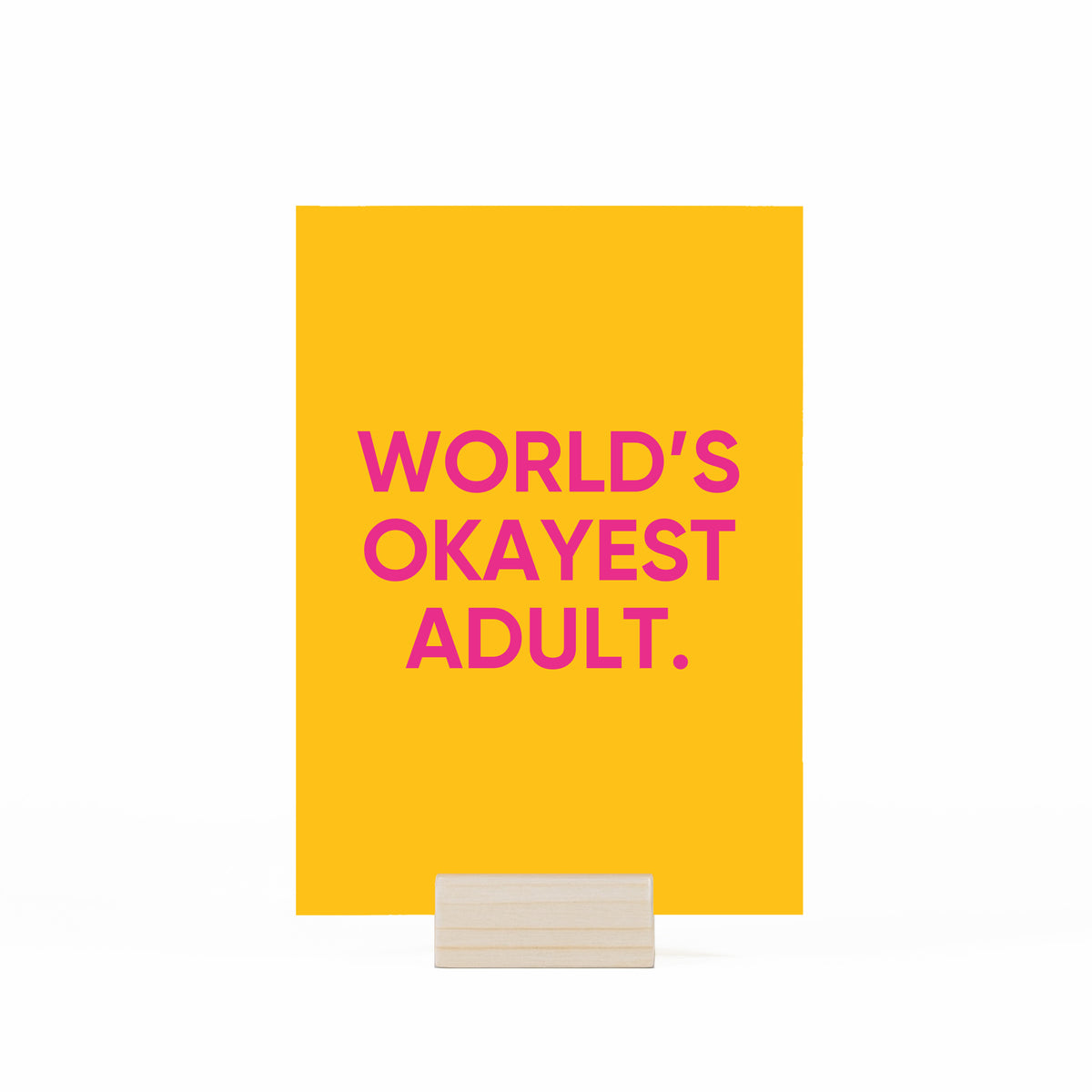 WORLD'S OKAYEST ADULT