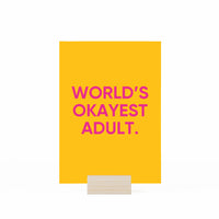 WORLD'S OKAYEST ADULT