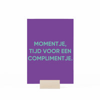momentje tijd voor een complimentje kaartje in houder op witte achtergrond