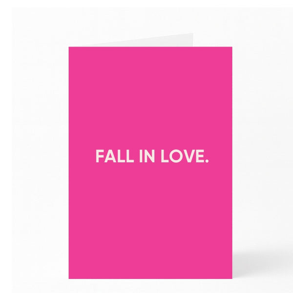 FALL IN LOVE.