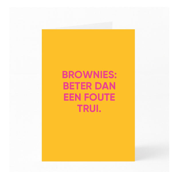 BROWNIES: BETER DAN EEN FOUTE TRUI.
