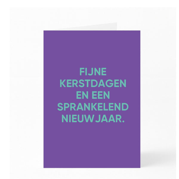 FIJNE KERSTDAGEN EN EEN SPRANKELEND NIEUWJAAR. 