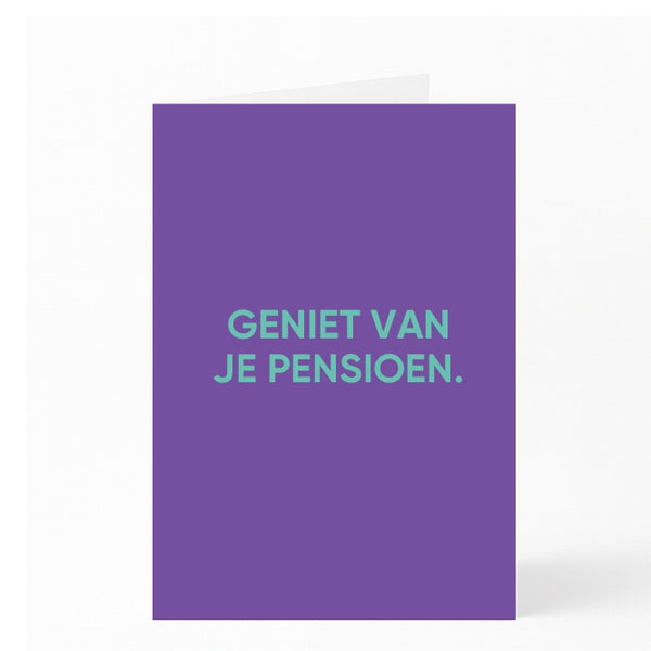 GENIET VAN JE PENSIOEN.