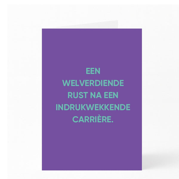 EEN WELVERDIENDE RUST NA EEN INDRUKWEKKENDE CARRIÈRE. 